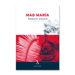 MAD-MARIA-Márcio-Souza