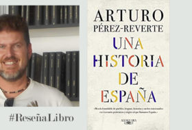 Una historia de España de Arturo Pérez Reverte