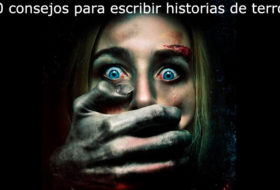 20 consejos para crear historias de terror (Primera parte)