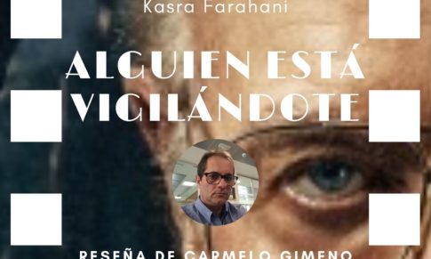 Alguien está vigilándote de Kasra Farahani