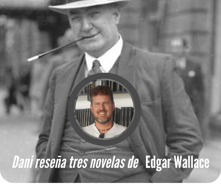 Tres novelas de Edgar Wallace-reseña Dani