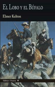 El lobo y el bufalo de Elmer Kelton