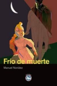 Frio de muerte de Manuel Nonídez