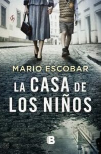 La casa de los niños de Mario Escobar
