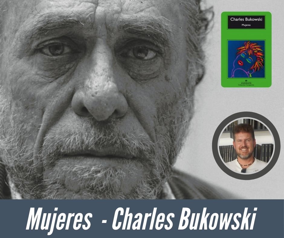 Mujeres de Charles Bukowski-reseña-Dani