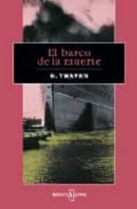 El barco de la muerte de B. Traven