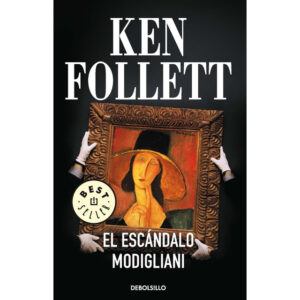 Portada de la novela El escándalo Modigliani de Ken Follett