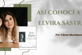 Así conocí a Elvira Sastre por César Mundaca