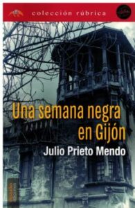 Una semana negra en Gijón