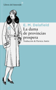 La dama de provincias prospera de E.M. Dalafield