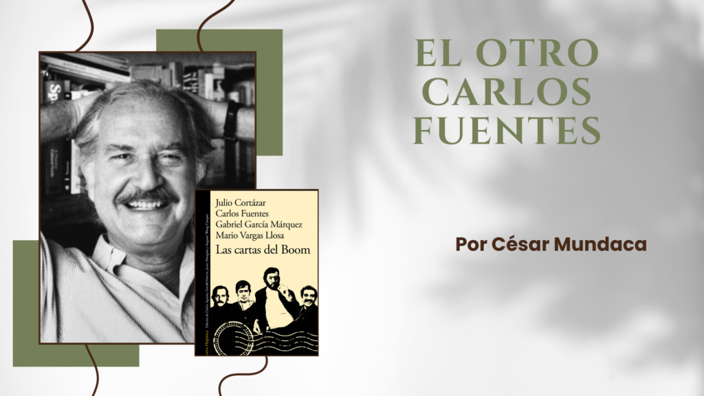 El otro Carlos Fuentes_César Mundaca
